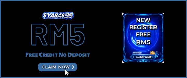 Syabas99 - Syabas99 Free Credit No Deposit RM5 - Promotion Banner - syabas99a Syabas99 - Syabas99 Free Credit No Deposit RM5 - Promotion Banner - syabas99a
